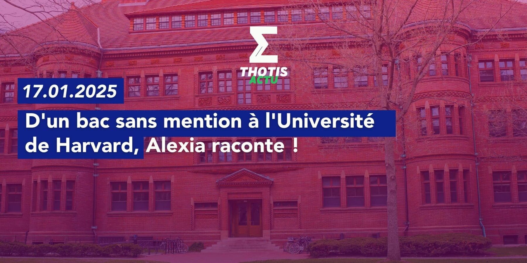 D’un bac sans mention à l’Université de Harvard D'un bac sans mention à l'Université de Harvard