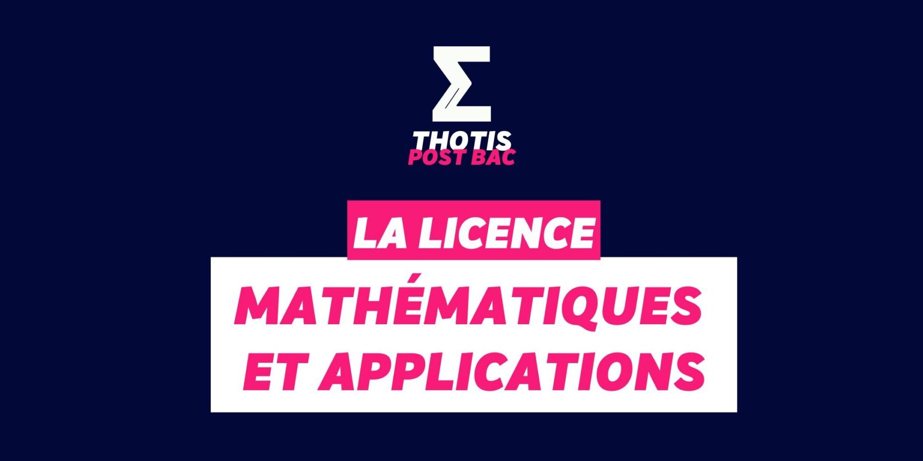 Licence Mathématiques et Applications Licence Mathématiques et Applications