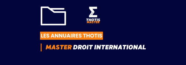 MASTER_Droit international _Annuaire_Thotis MASTER_Droit international _Annuaire_Thotis