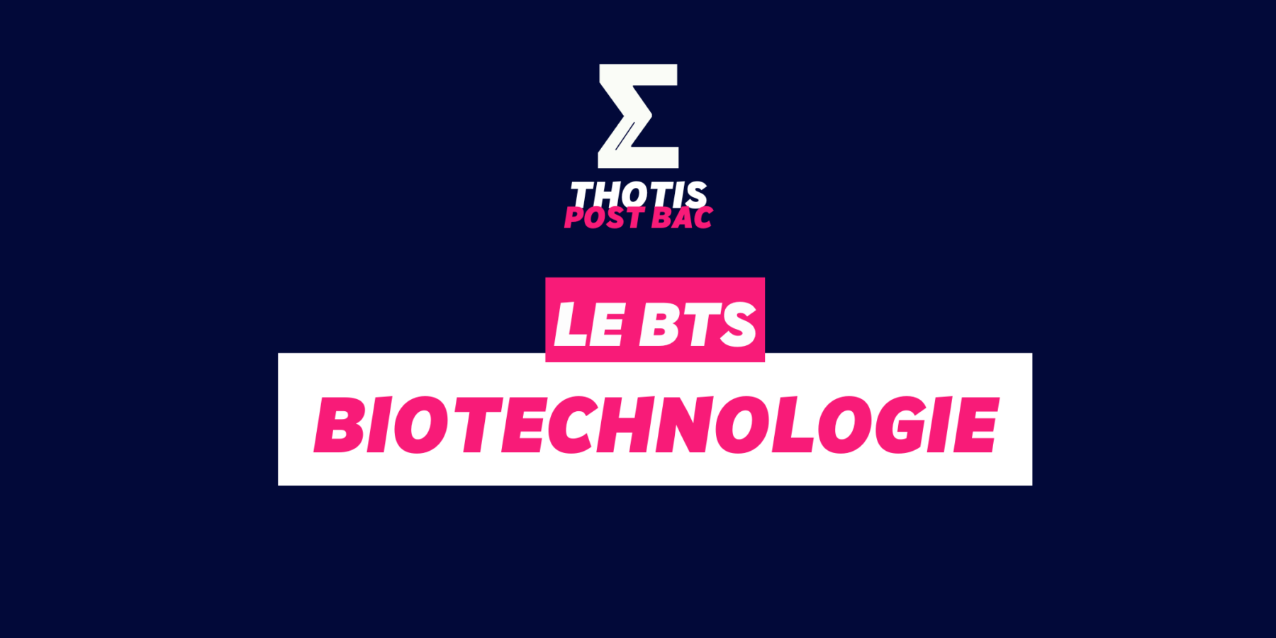 LE BTS biotechnologie