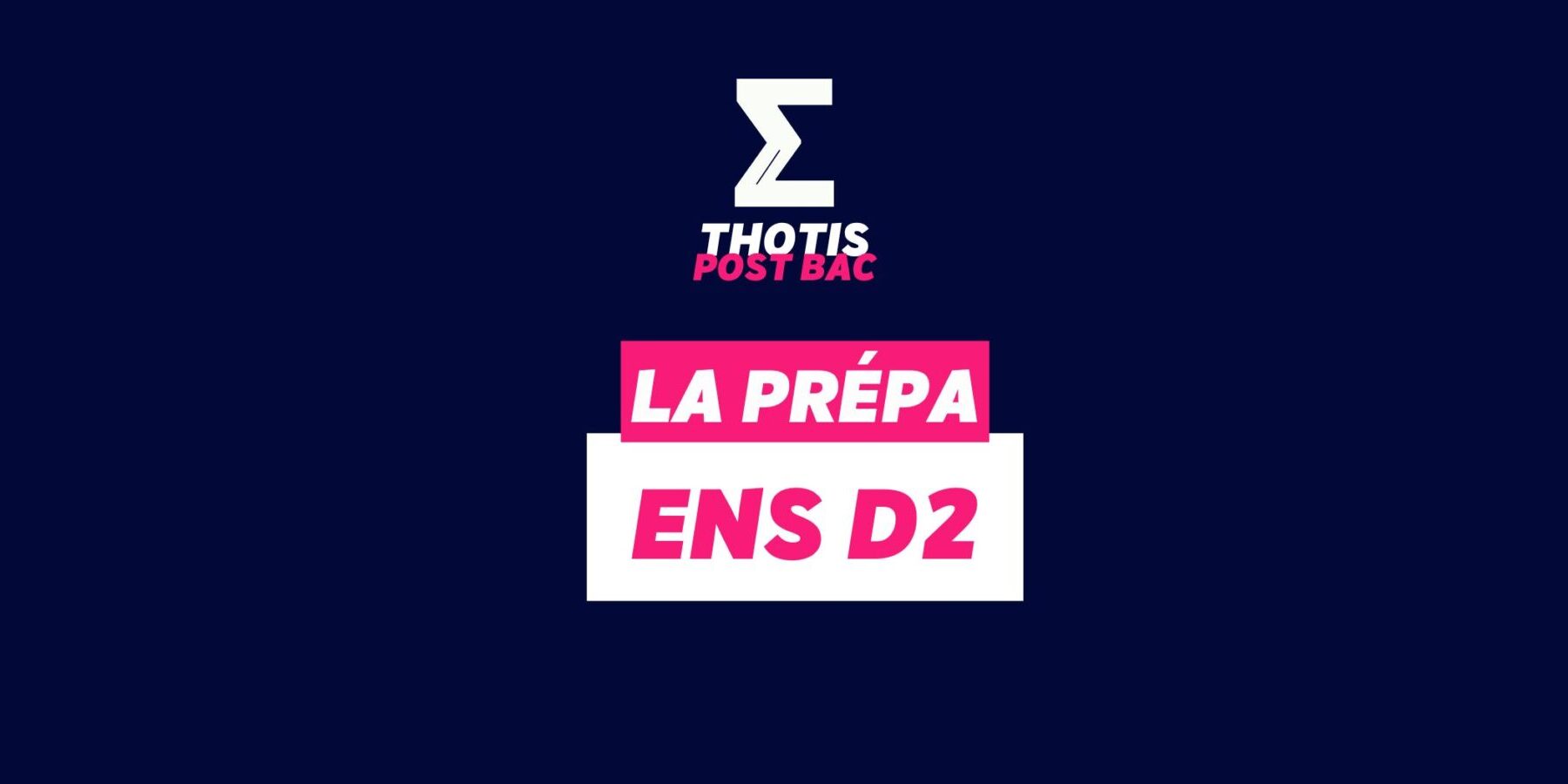 Prépa ENS D2 Prépa ENS D2