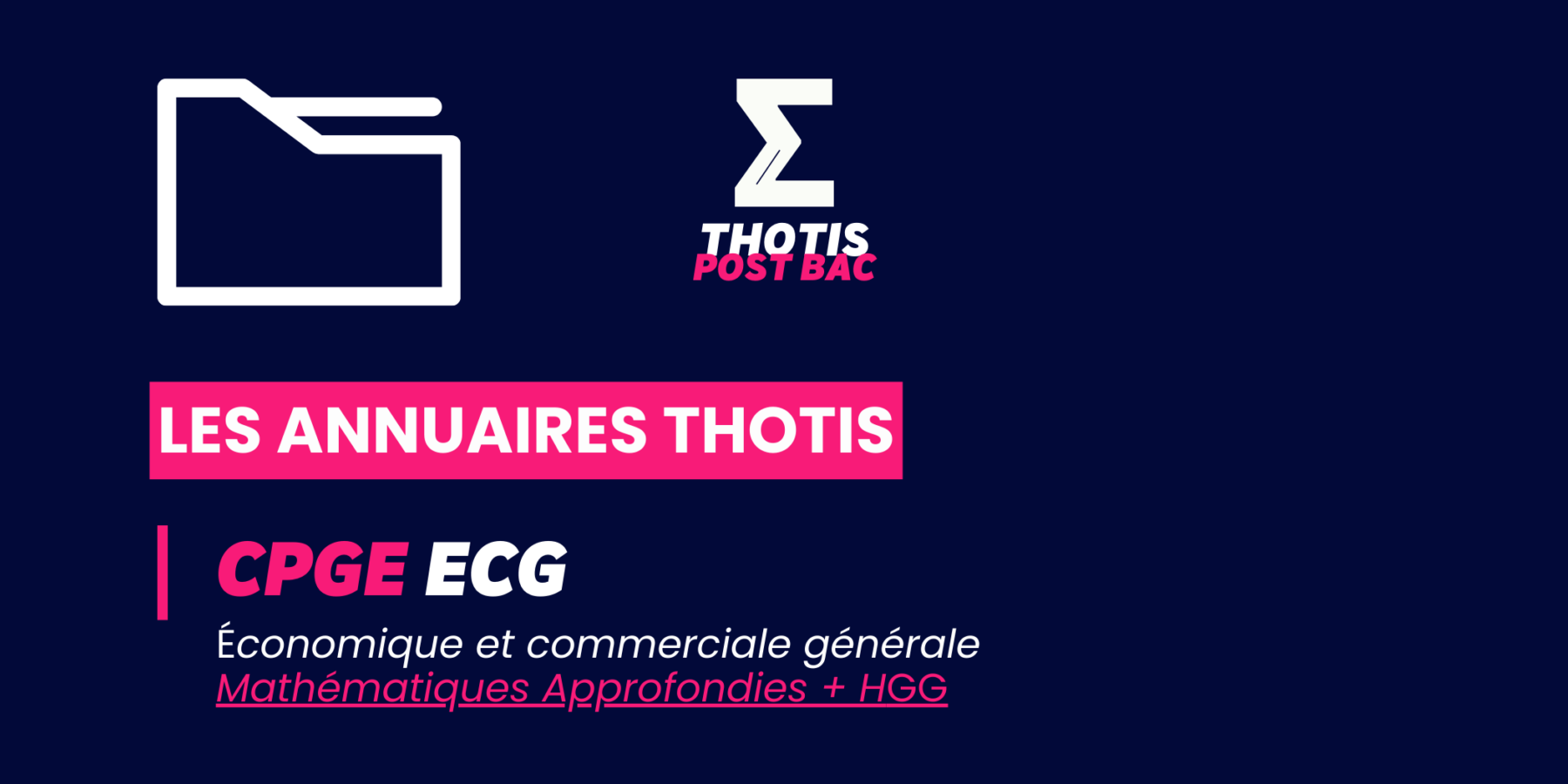 CPGE_ECG_MathématiquesApprofondies_HGG_Annuaire_Thotis CPGE_ECG_MathématiquesApprofondies_HGG_Annuaire_Thotis