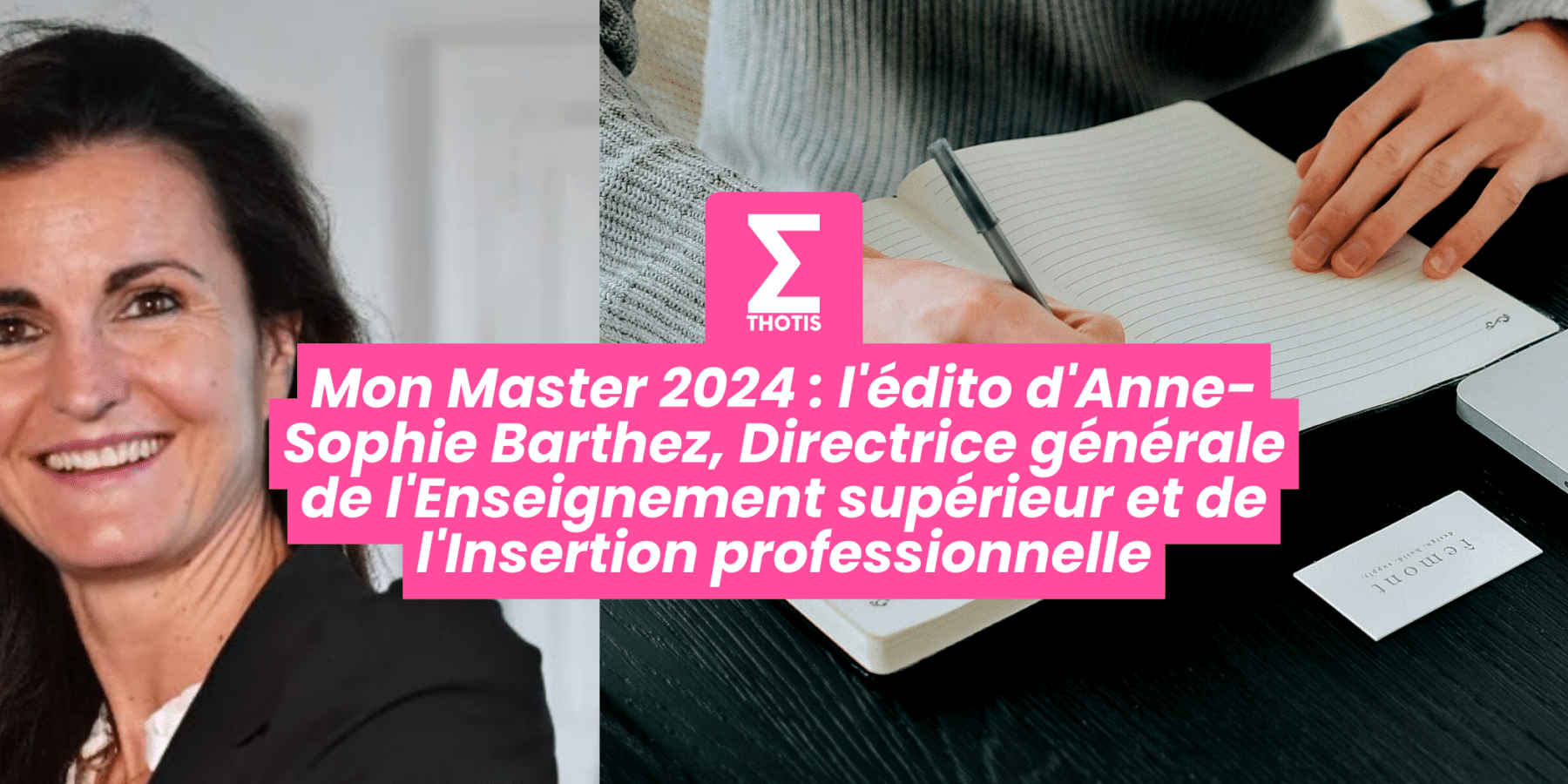 Mon Master 2024 l’édito d’Anne-Sophie Barthez, Directrice générale de l’Enseignement supérieur et de l’Insertion professionnelle
