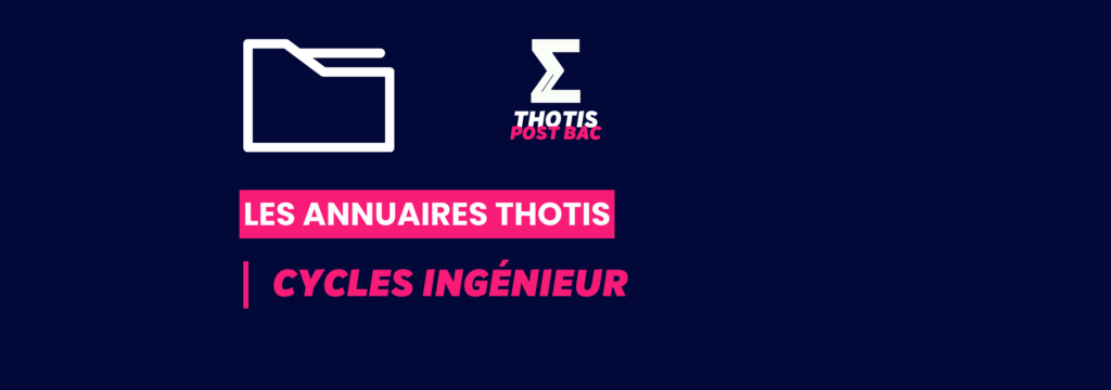 Annuaire Thotis - Cycles Ingénieur (Écoles d'ingénieur)