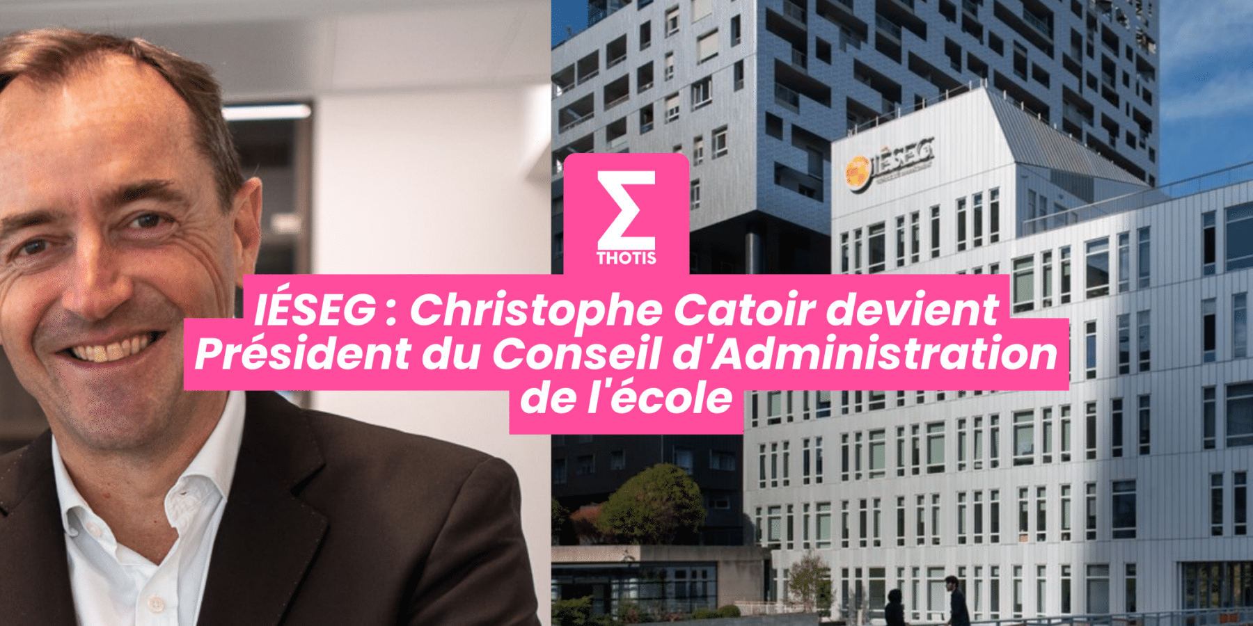 IÉSEG Christophe Catoir, diplômé IÉSEG 1995, devient Président du Conseil d’Administration de l’école