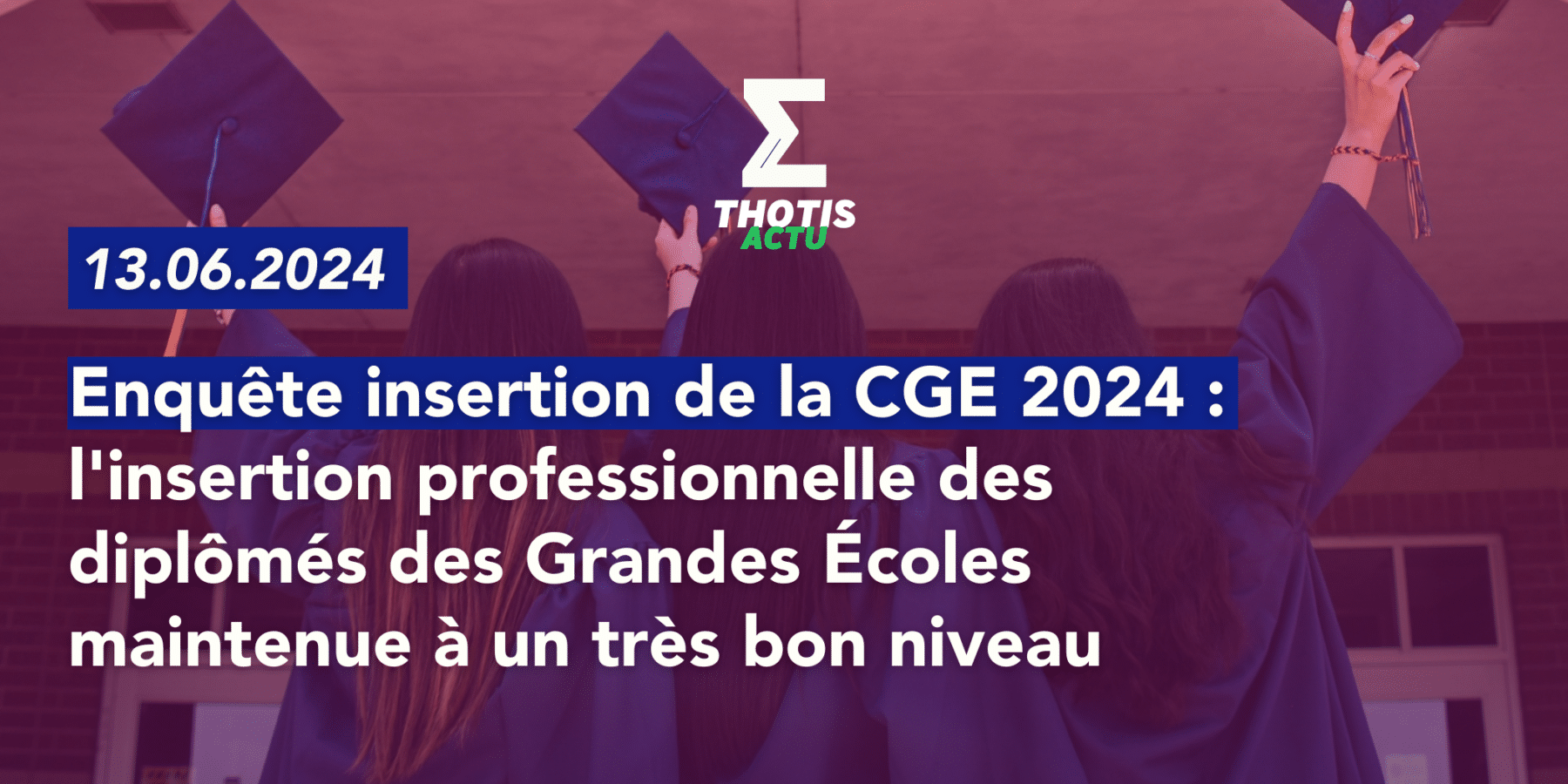 ENQUETE INSERTION24 CONFERENCE DES GRANDES ECOLES