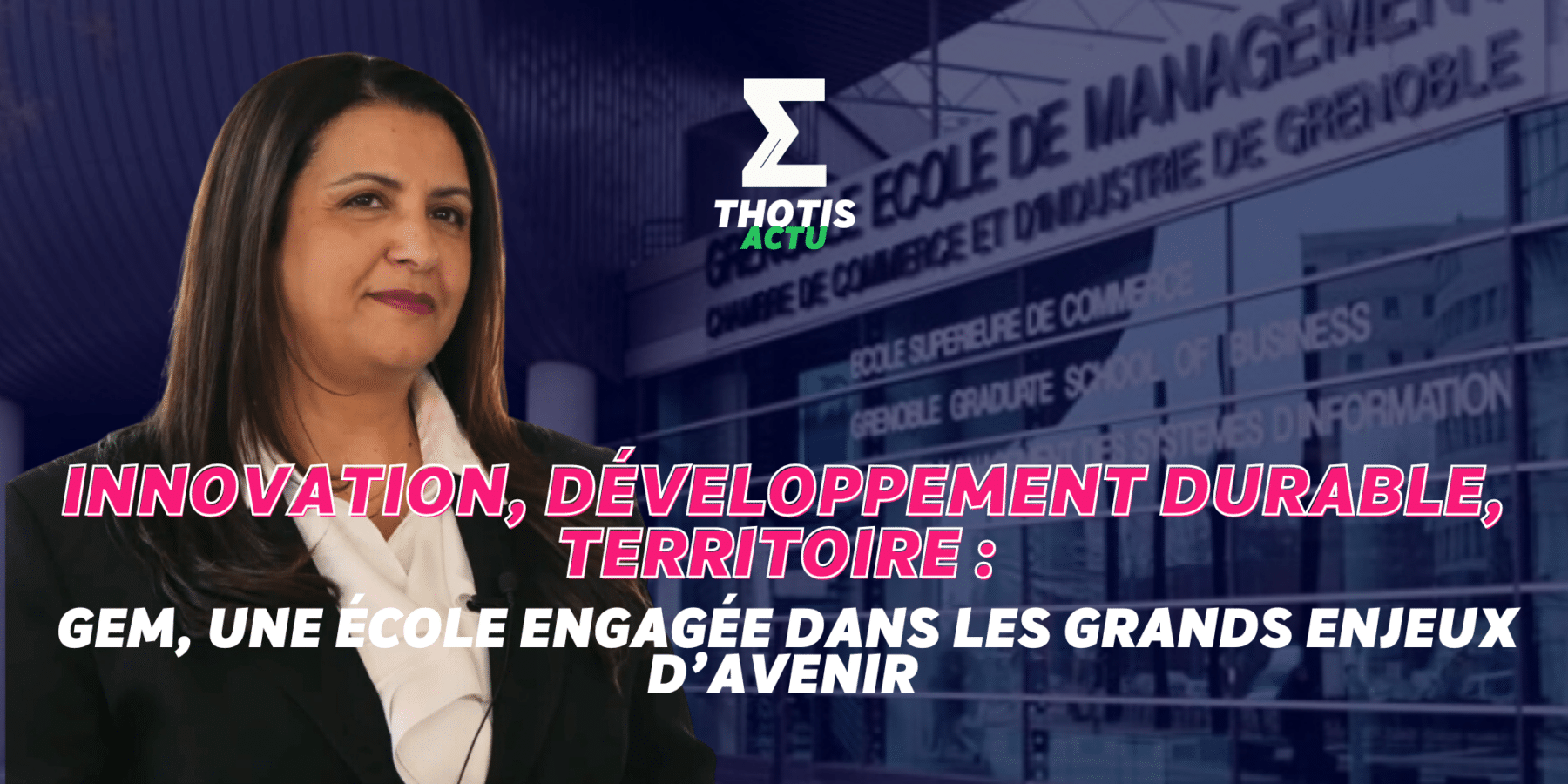 GEM, une école engagée dans les grands enjeux d’avenir