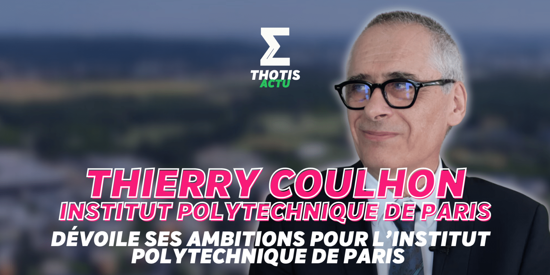 Thierry Coulhon, son président par intérim, dévoile ses ambitions pour l’Institut Polytechnique de Paris -2