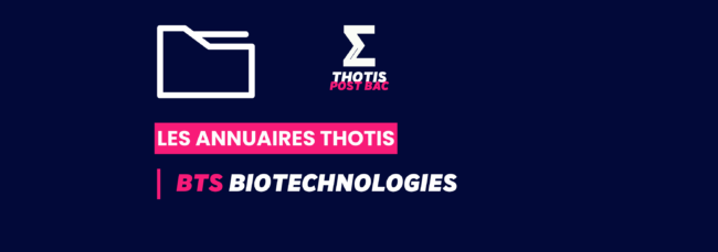 BTS_Biotechnologies _Annuaire_Thotis BTS_Biotechnologies _Annuaire_Thotis