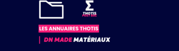 DNMADE Matériaux Annuaire