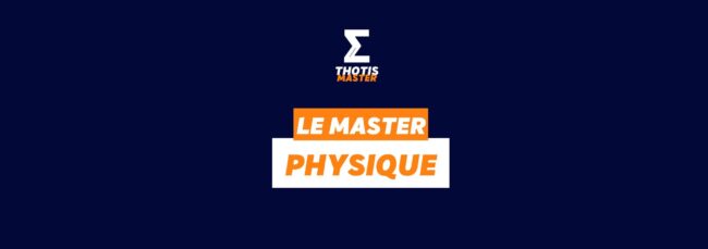 Master physique Master Physique