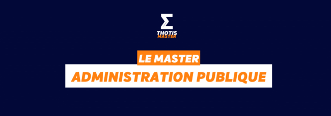 Le Master Administration publique Le Master Administration publique