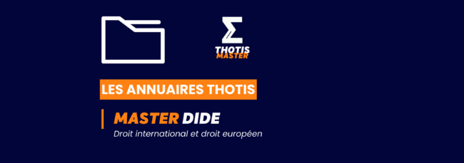 MASTER_Droit international et droit européen_Annuaire_Thotis MASTER_Droit international et droit européen_Annuaire_Thotis