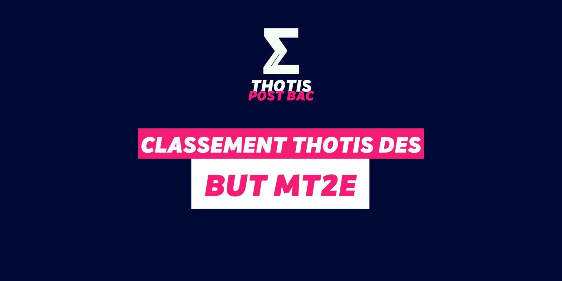 Classement Thotis des BUT MT2E Classement Thotis des BUT MT2E