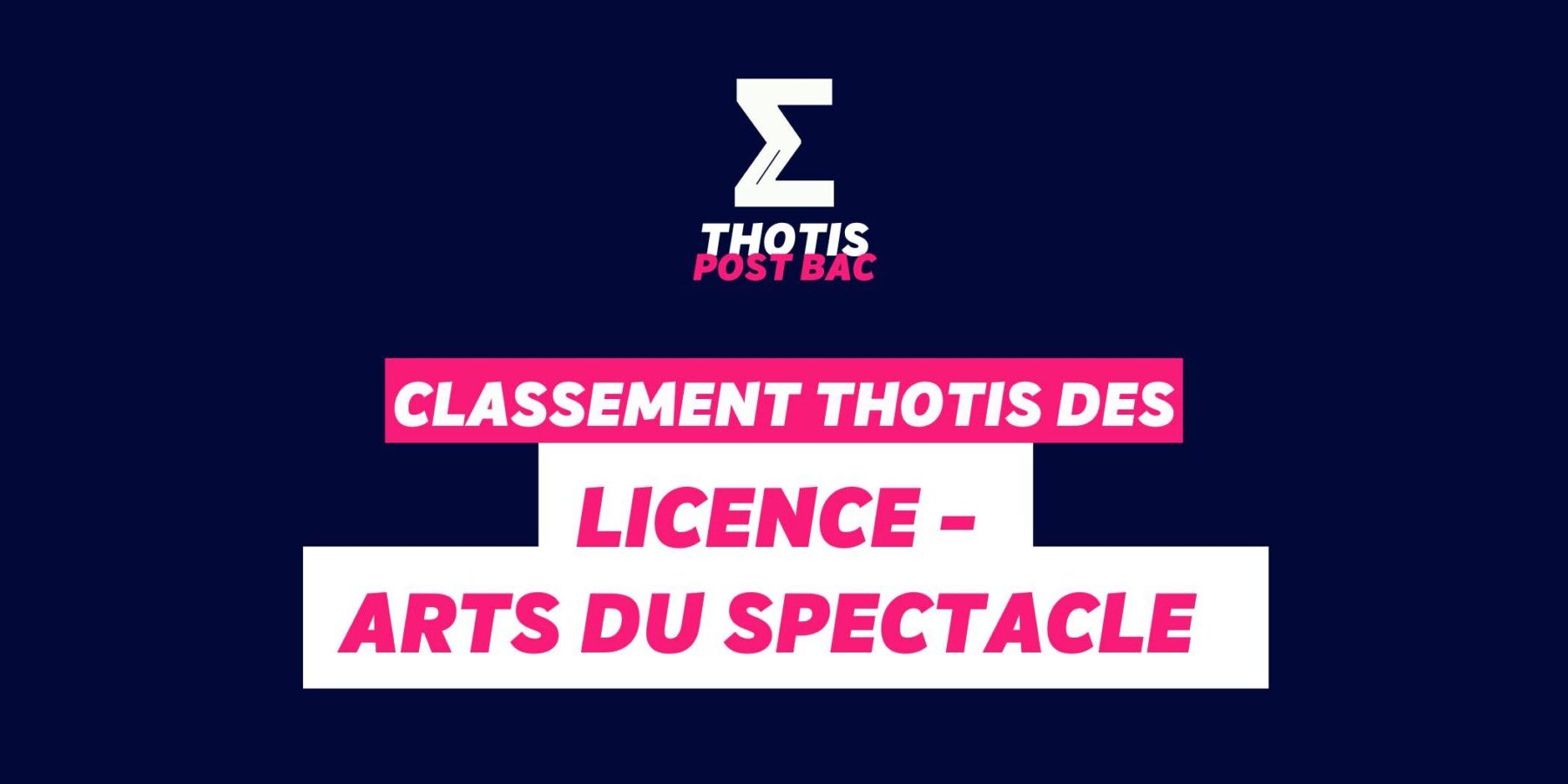 Classement Thotis des Licences Arts du Spectacle Classement Thotis des Licences Arts du Spectacle