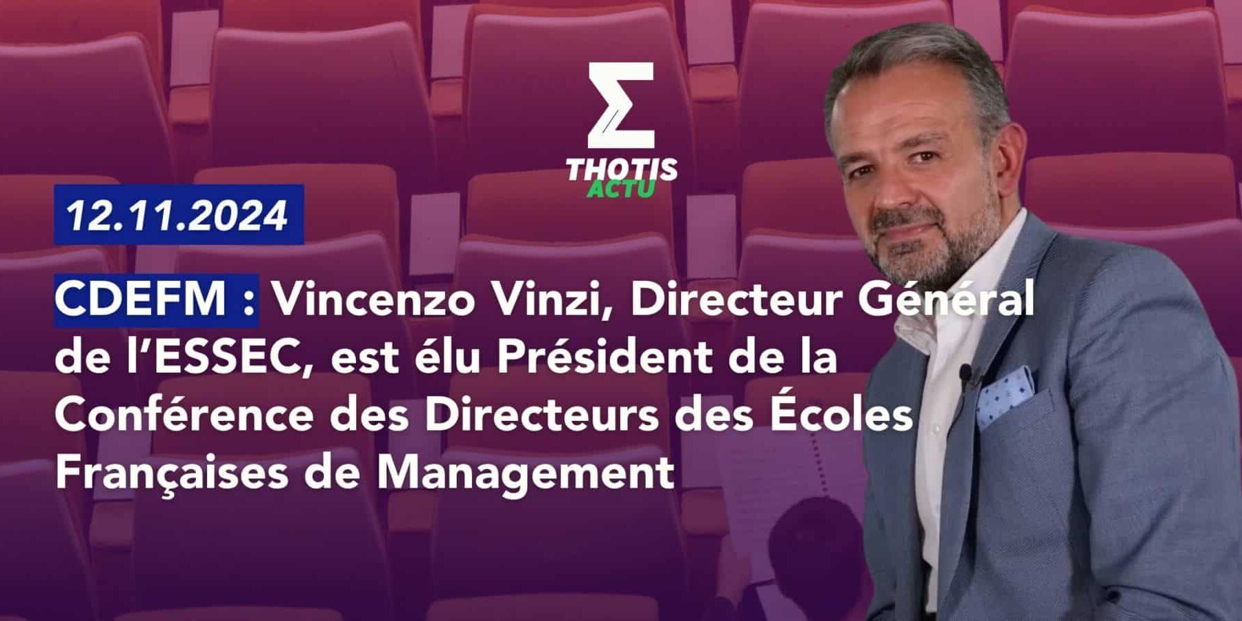 Vincenzo Vinzi, Directeur Général de l’ESSEC et Président par intérim de la CDEFM, a été élu Président de la Conférence des Directeurs des Écoles Françaises de Management (CDEFM)