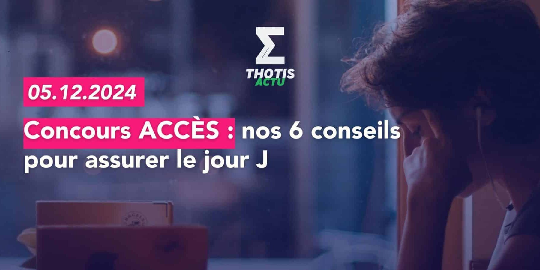Réussir le Concours ACCÈS nos 6 conseils pratiques pour réussir le jour J