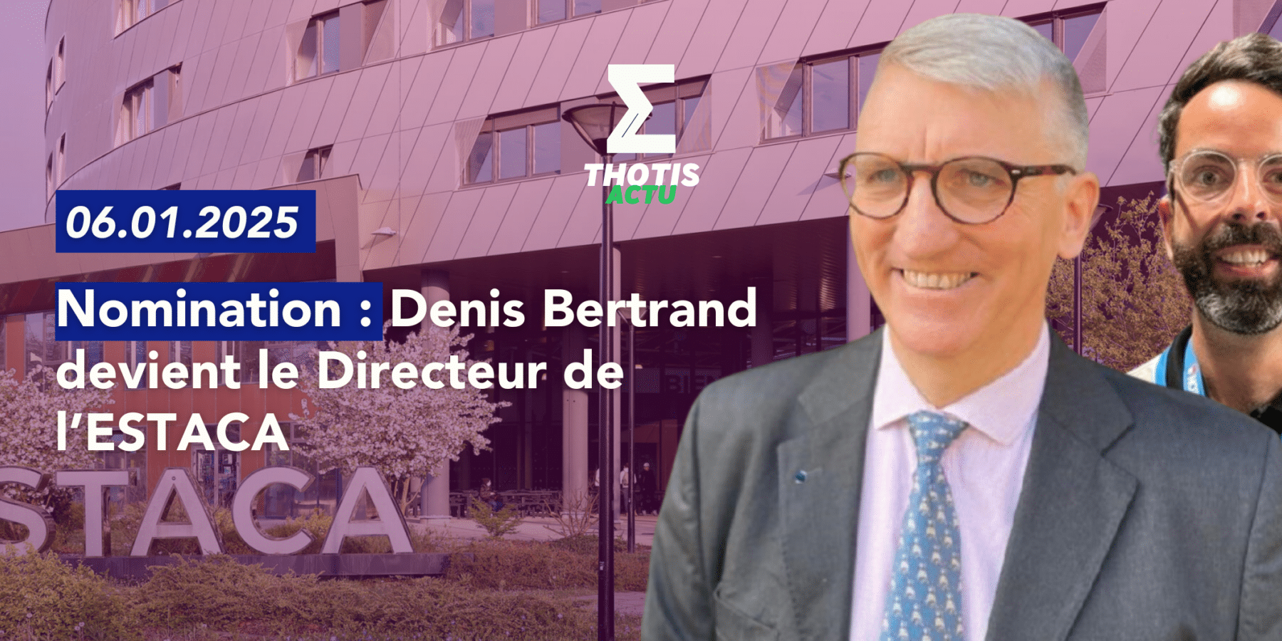 Nomination Denis Bertrand est nommé Directeur de l’ESTACA