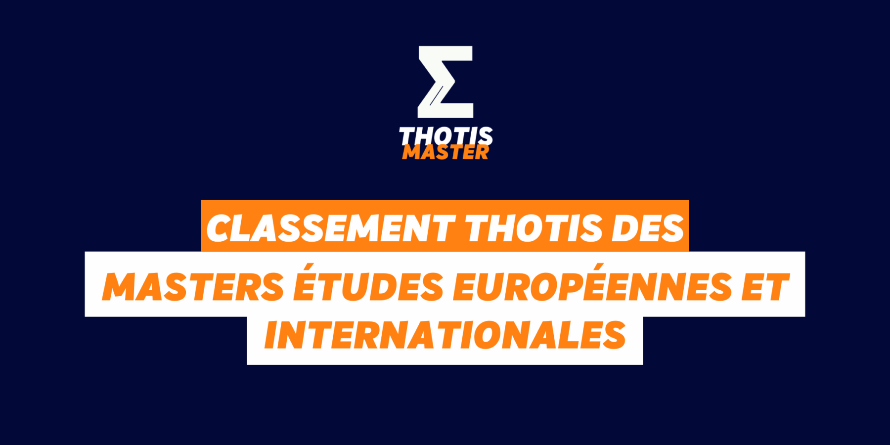Classement Thotis des masters Études européennes et Internationales