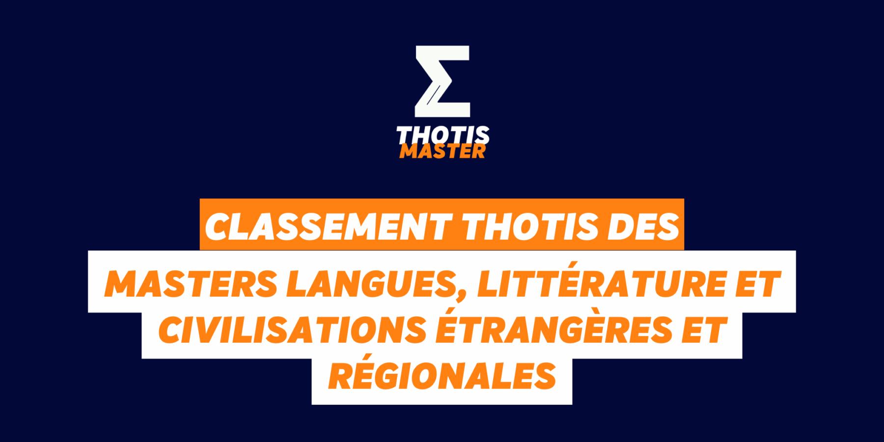 Classement Thotis des masters masters Langues, Littérature et Civilisations Étrangères et Régionales