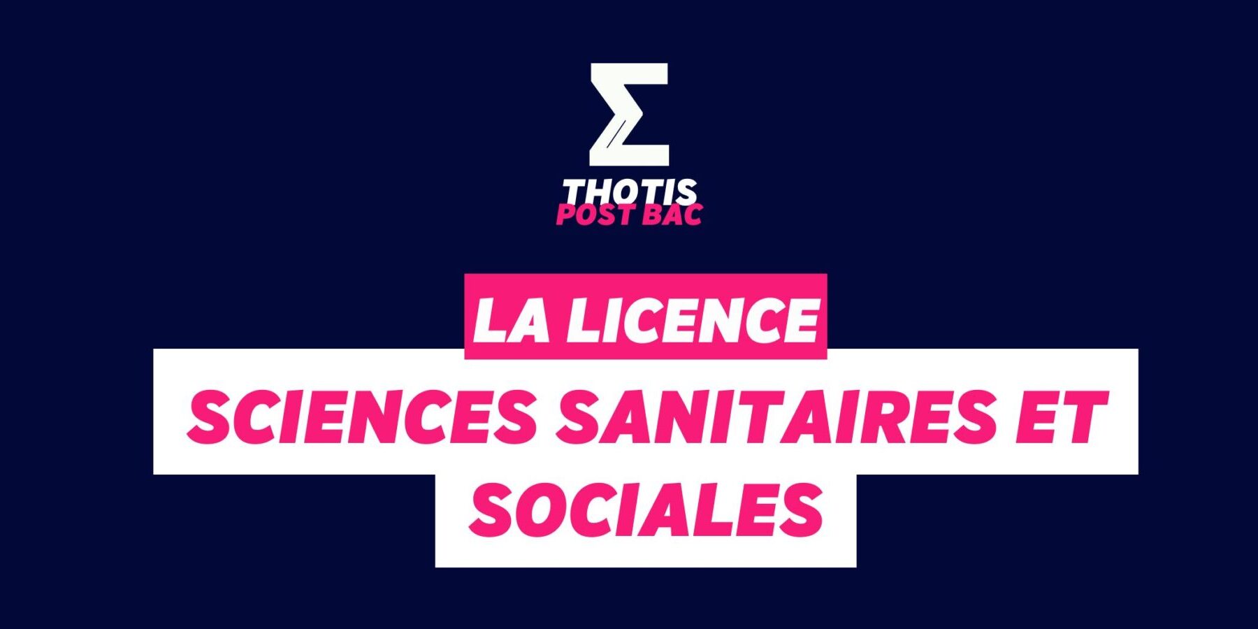 Licence Sciences Sanitaires et Sociales Licence Sciences Sanitaires et Sociales