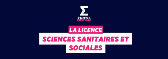 Licence Sciences Sanitaires et Sociales Licence Sciences Sanitaires et Sociales
