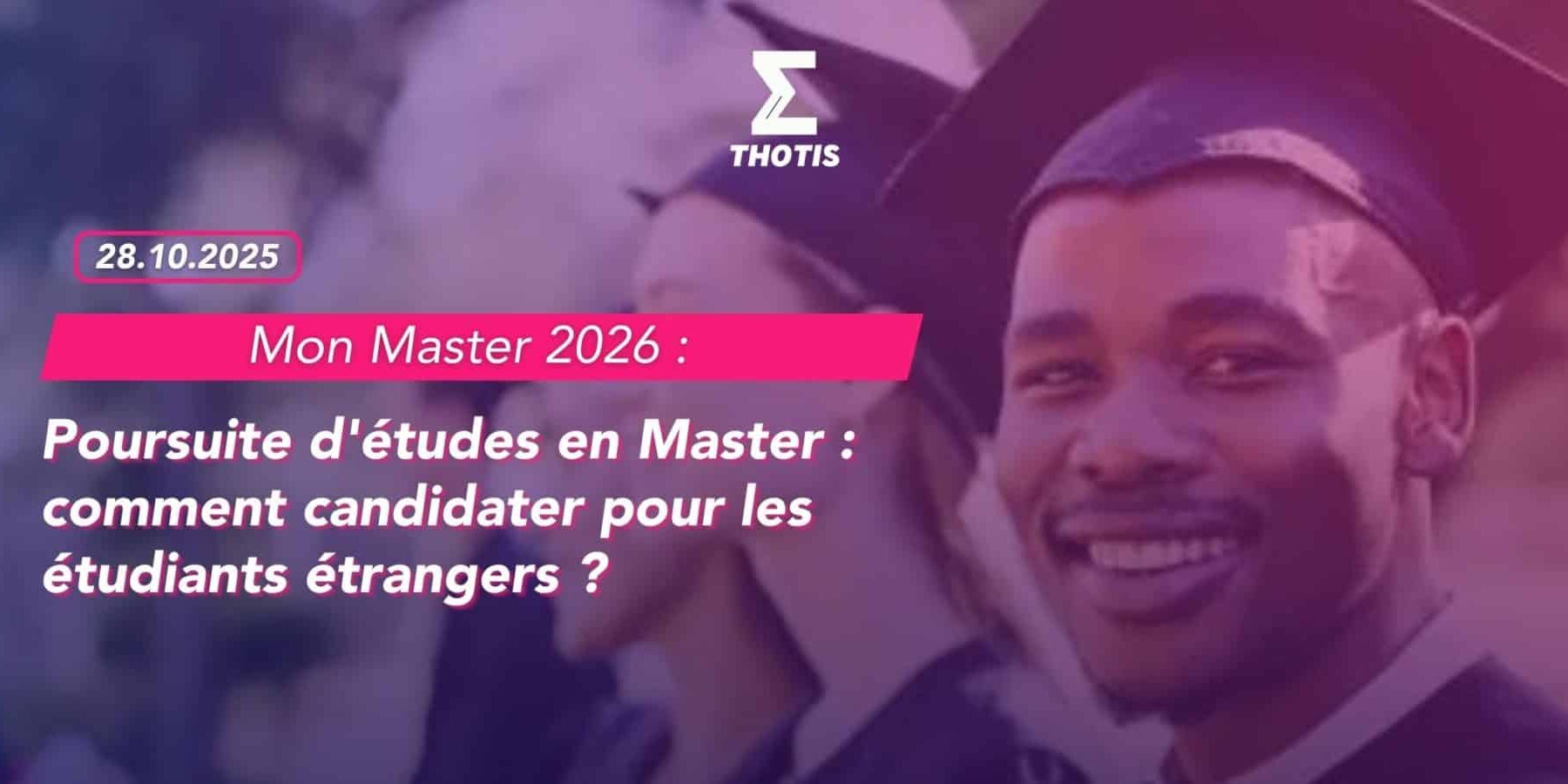 Mon Master 2026 ouverture de la phase de candidature le 17 février !-4