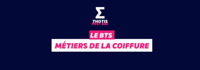 Le BTS Métiers de la coiffure Le BTS Métiers de la coiffure