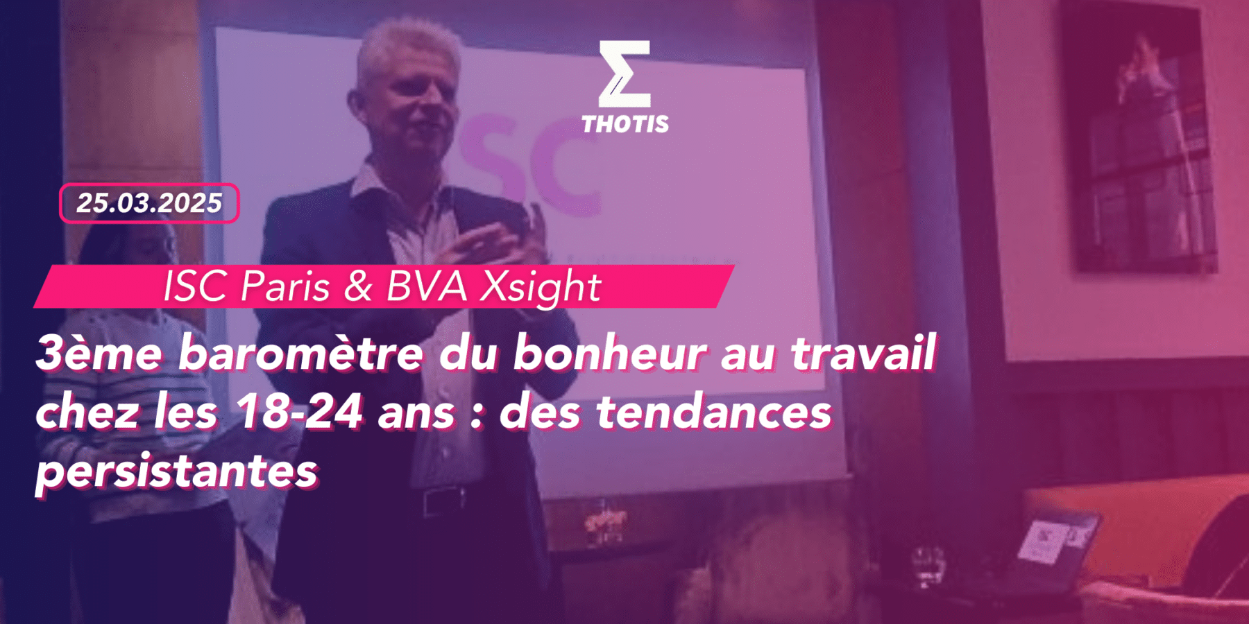 ISC Paris & BVA Xsight 3ème baromètre du bonheur au travail chez les 18-24 ans des tendances persistantes