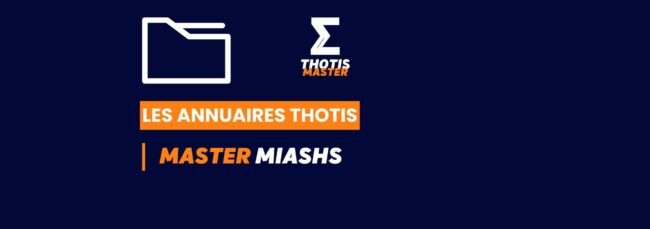 Thotis Annuaire – Master MIASHS Thotis Annuaire - Master MIASHS