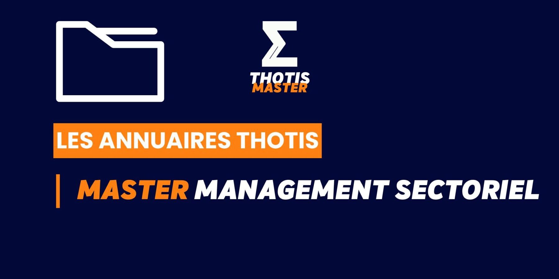 Thotis Annuaire – Master Management sectoriel Thotis Annuaire - Master Management sectoriel