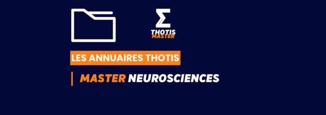 Thotis Annuaire – Master Neurosciences Thotis Annuaire - Master Neurosciences