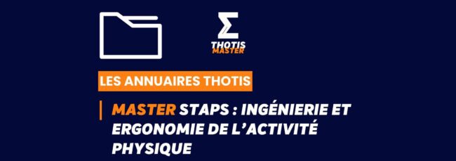 Thotis Annuaire – Master STAPS Ingénierie et ergonomie de l’activité physique Thotis Annuaire - Master STAPS Ingénierie et ergonomie de l’activité physique