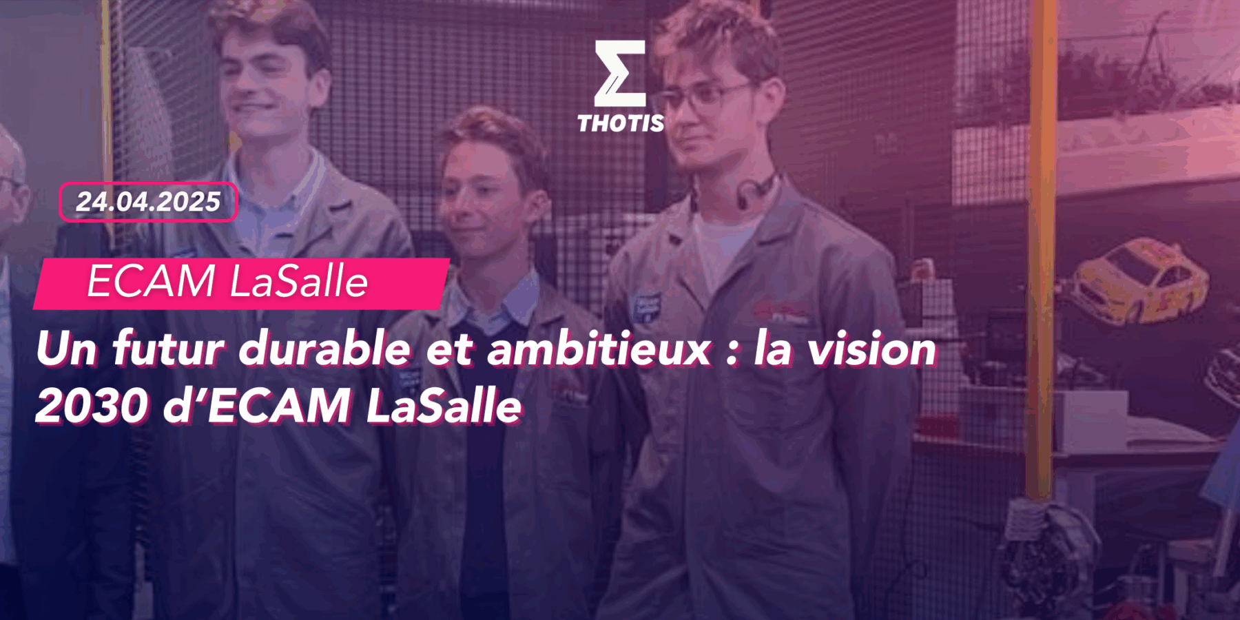 Un futur durable et ambitieux la vision 2030 d’ECAM LaSalle