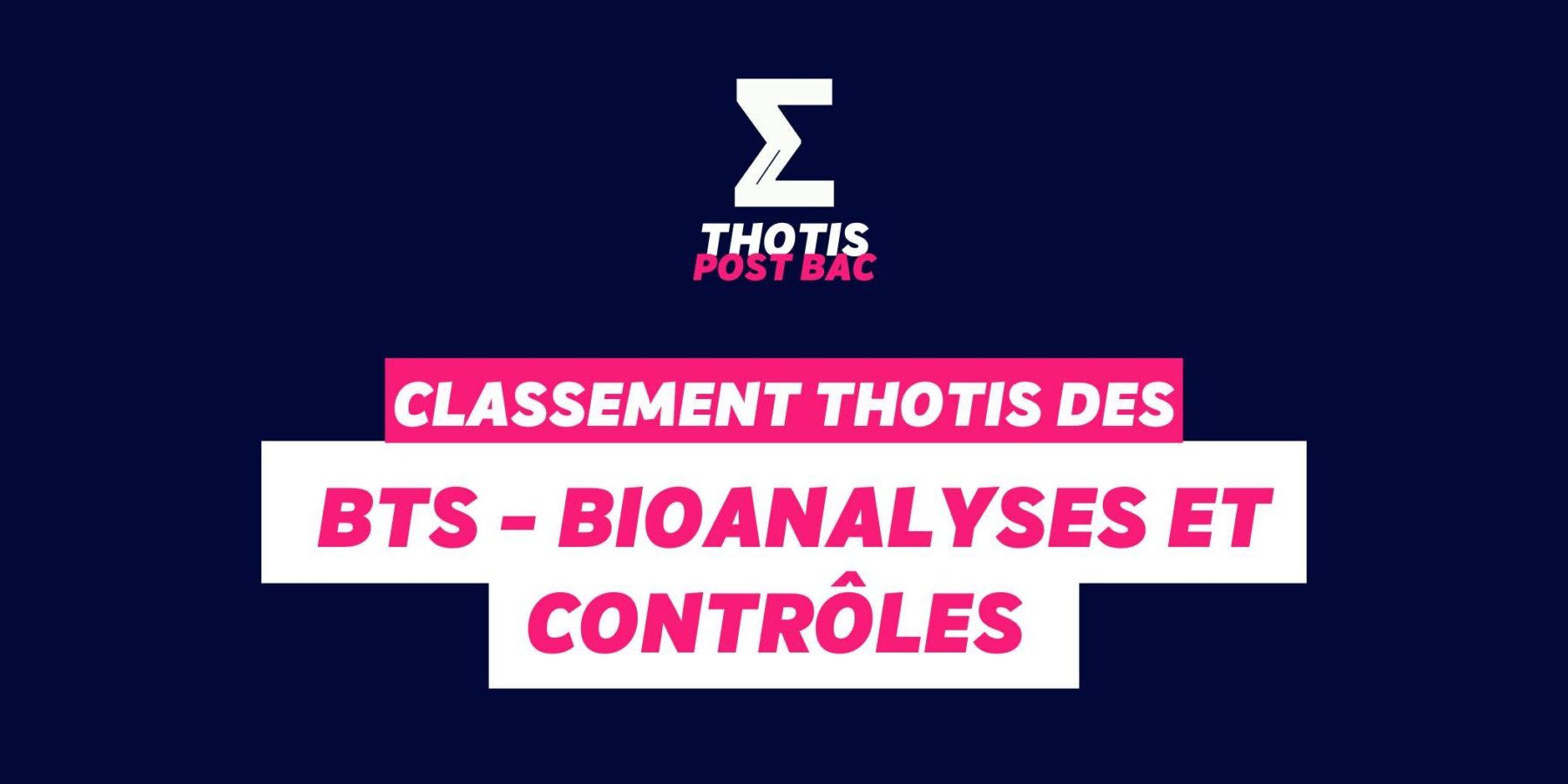 Thotis Classement BTS Bioanalyses et contrôles Thotis Classement BTS Bioanalyses et contrôles