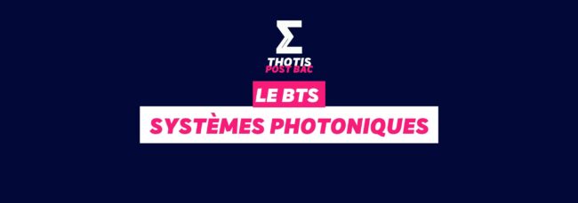 BTS Systèmes photoniques