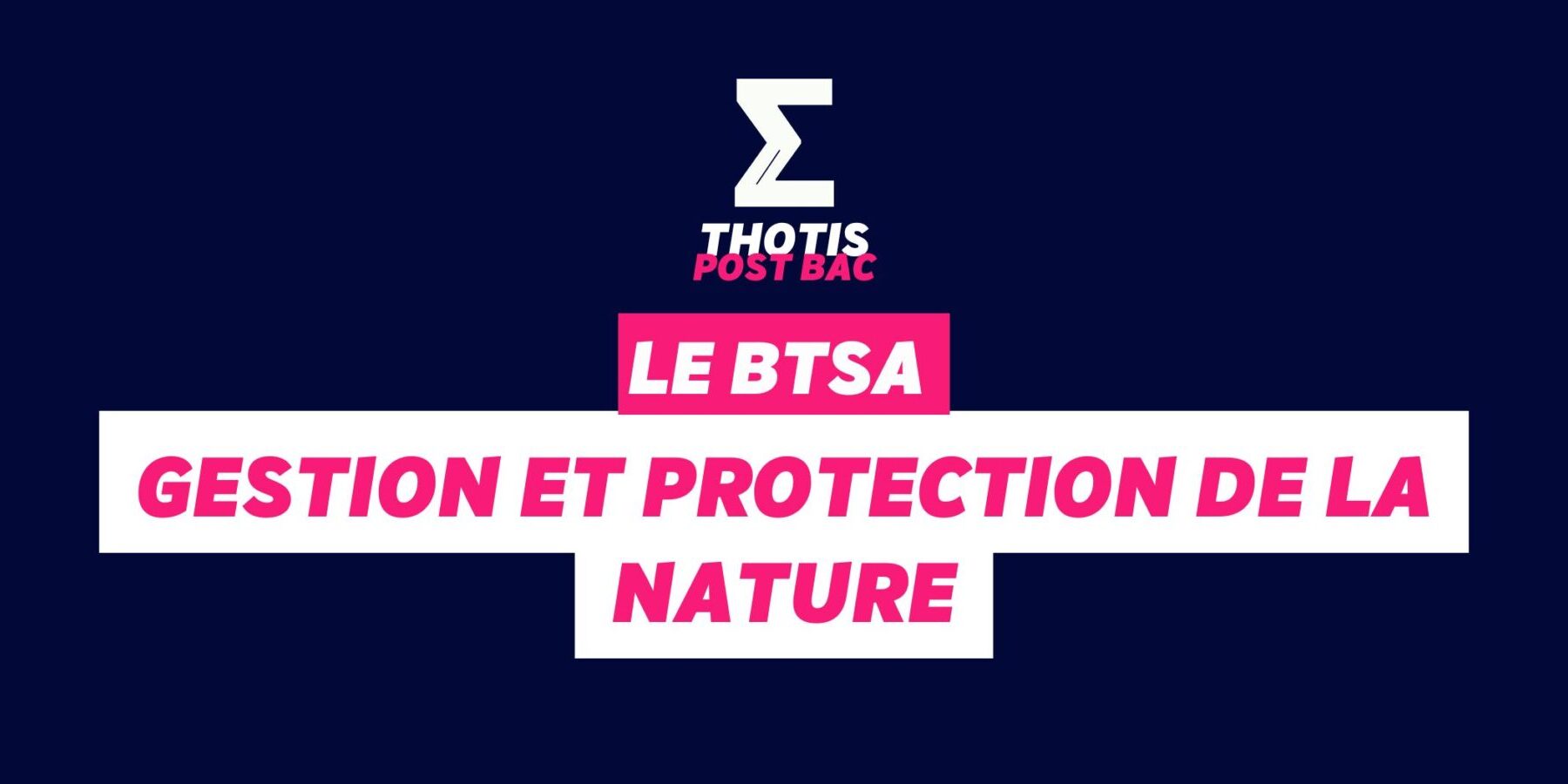 BTSA Gestion et protection de la nature