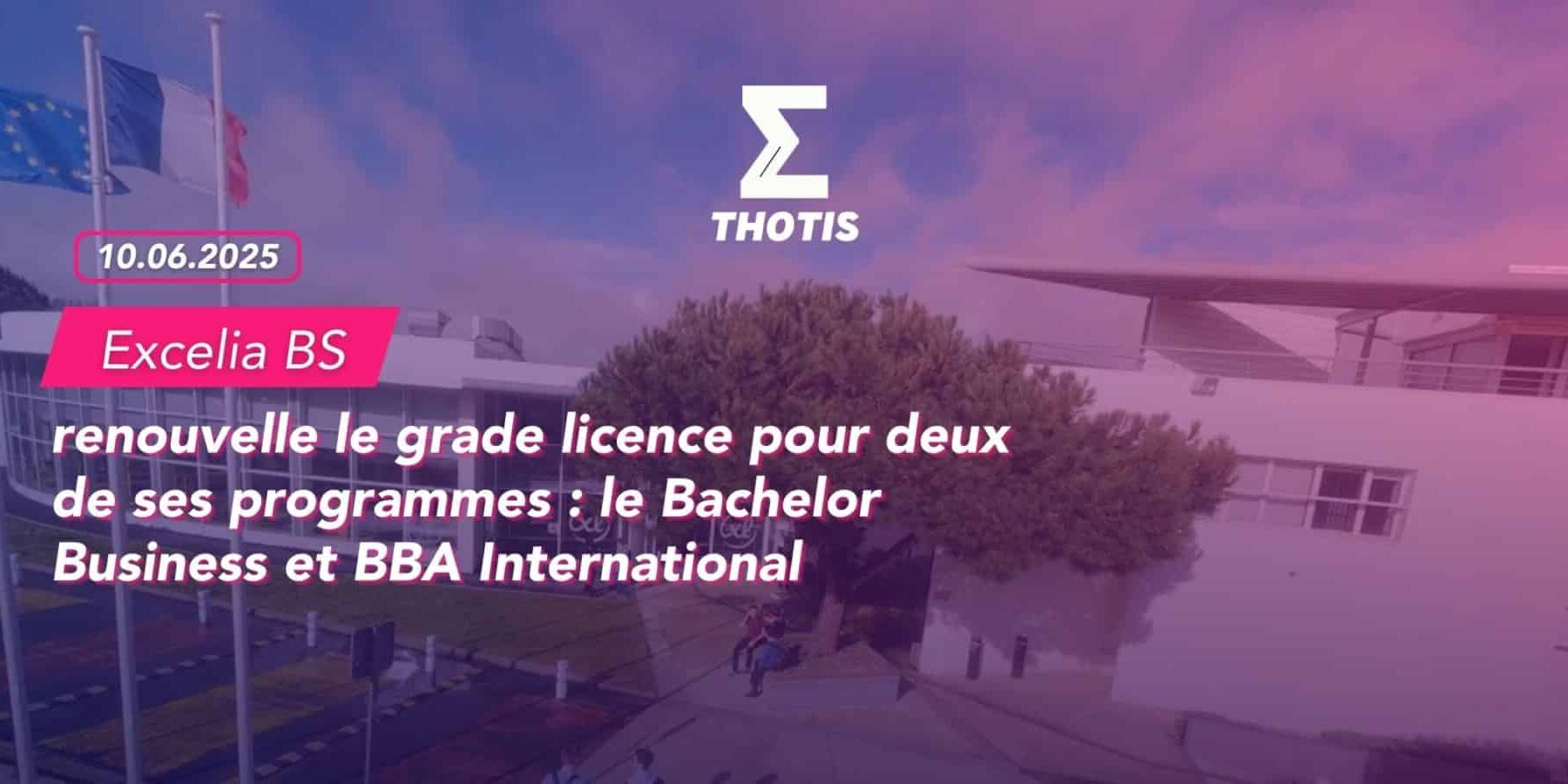 Excelia Business School renouvelle le grade licence pour deux de ses programmes : le Bachelor Business et BBA International
