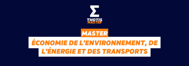 master économie de l’environnement, de l’énergie et des transports