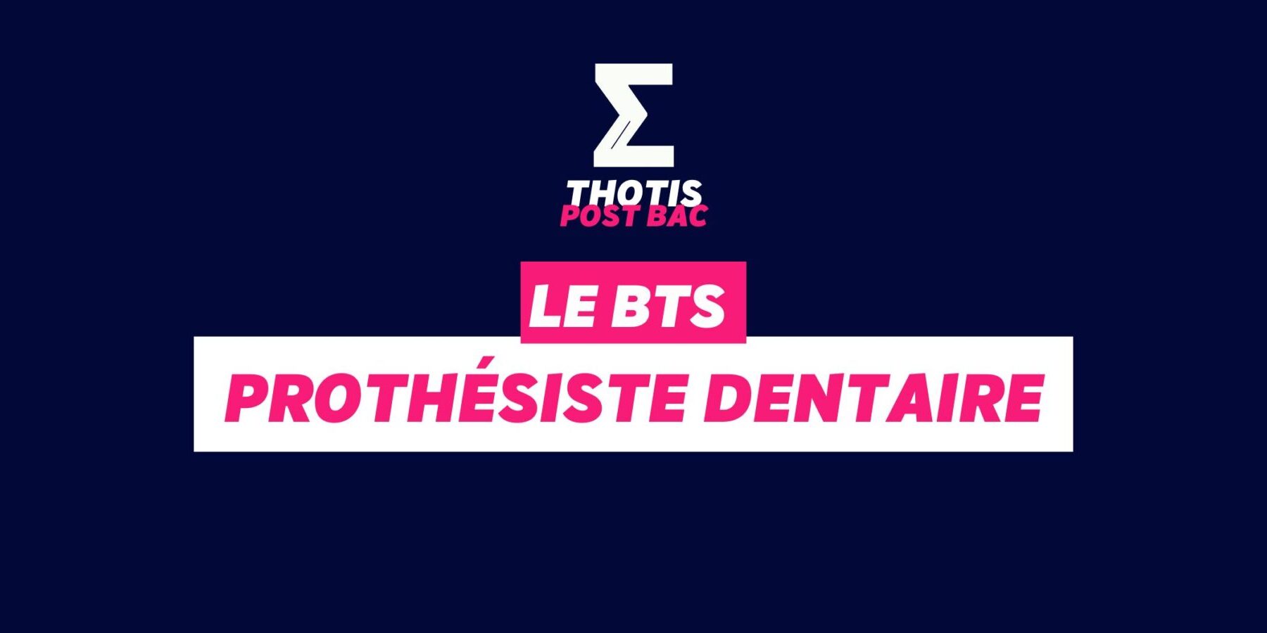BTS Prothésiste dentaire