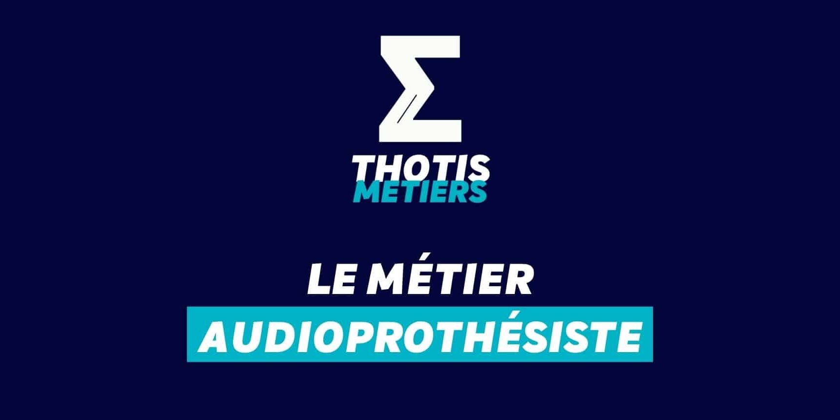 Audioprothésiste Audioprothésiste