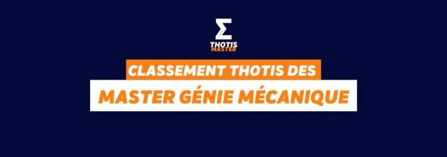 Thotis Classement Thotis des masters Génie mécanique en 2025 Thotis Classement Thotis des masters Génie mécanique en 2025