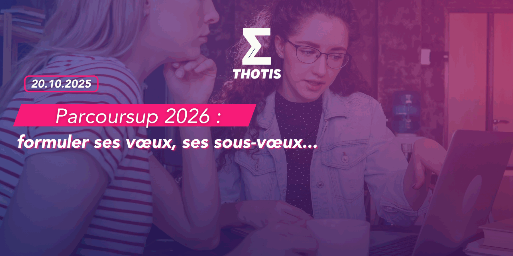 Parcoursup 2026 formuler ses vœux, ses sous-vœux…