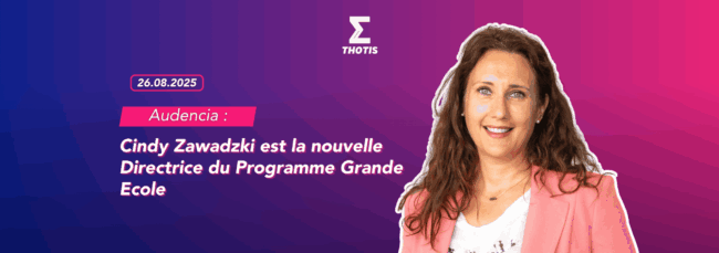 Cindy Zawadzki est la nouvelle Directrice du Programme Grande Ecole d’Audencia