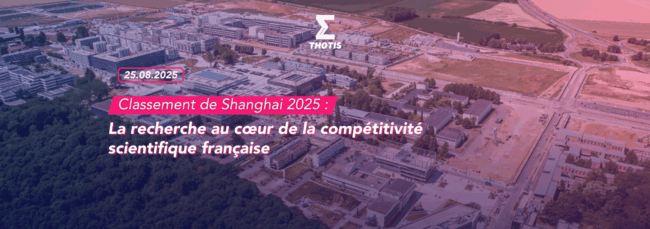 Classement de Shanghai 2025 la recherche au coeur de la compétitivité scientifique française