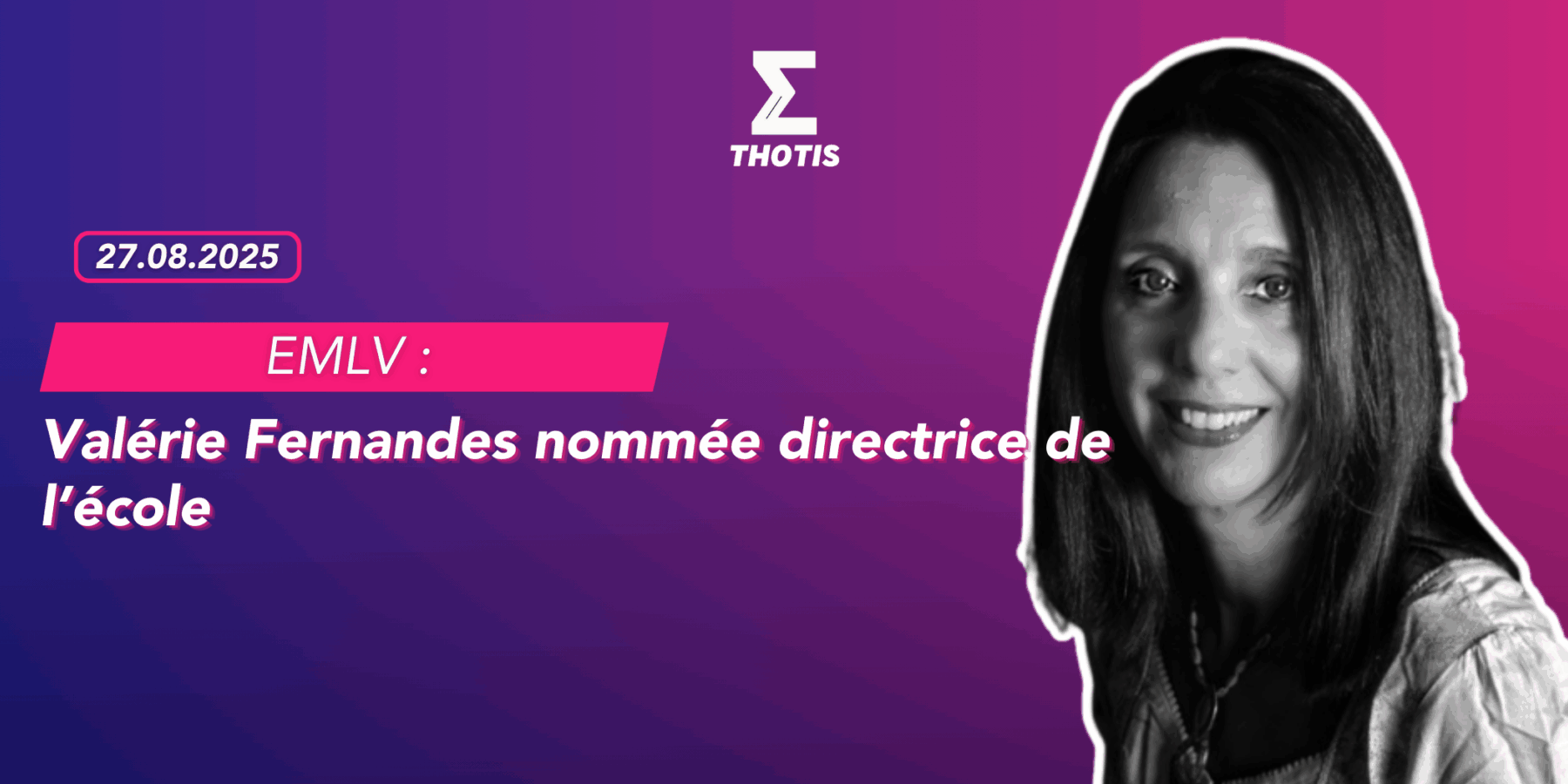 EMLV Valérie Fernandes nommée directrice de l’école