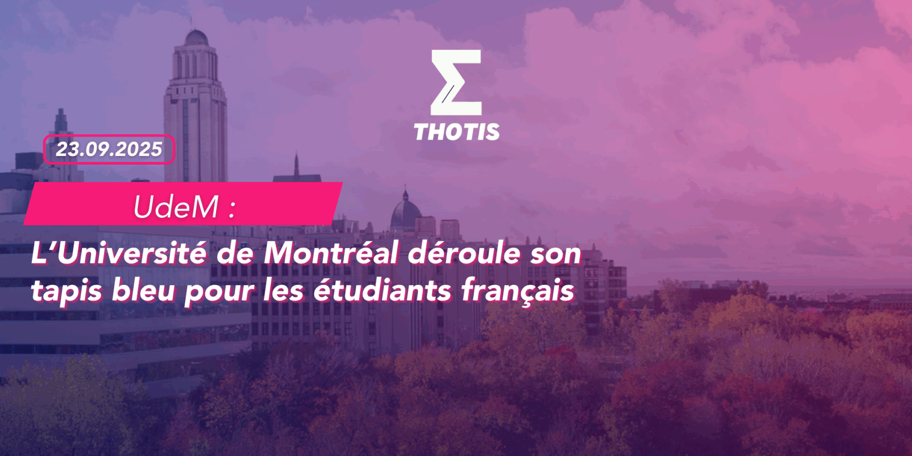 L’Université de Montréal déroule son tapis bleu pour les étudiants français