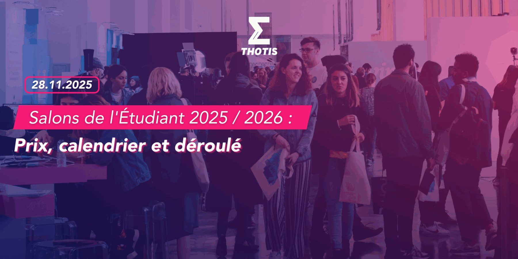 Salons de l’Étudiant 2025 2026 prix, calendrier et déroulé