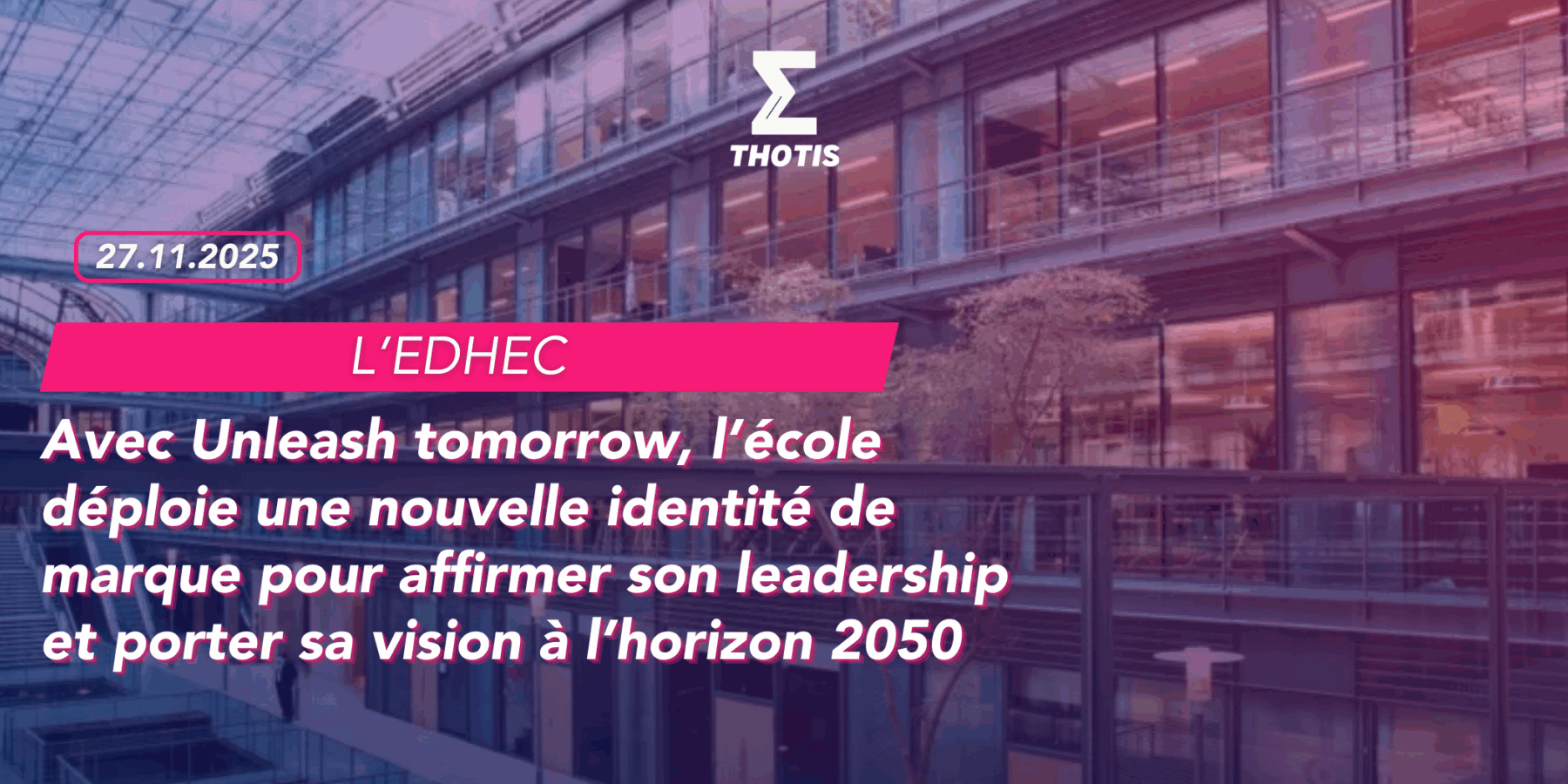 Unleash tomorrow EDHEC