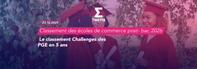 Challenges – classement 2026 des meilleures écoles de commerce Challenges - classement 2026 des meilleures écoles de commerce